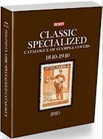 2025 Scott Classic Specialized Catalogue of Stamps & Covers 1840-1940