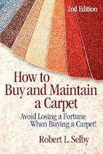 How to Buy and Maintain a Carpet