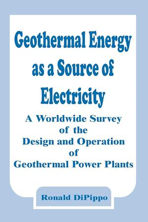 Geothermal Energy as a Source of Electricity