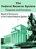 Federal Reserve System Purposes and Functions, The 