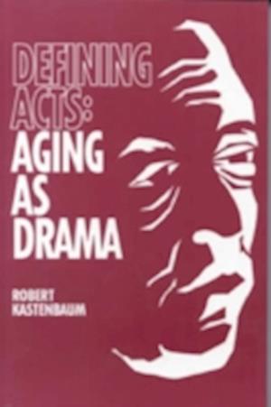 Kastenbaum, R: Defining Acts