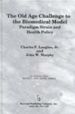 The Old Age Challenge to the Biomedical Model