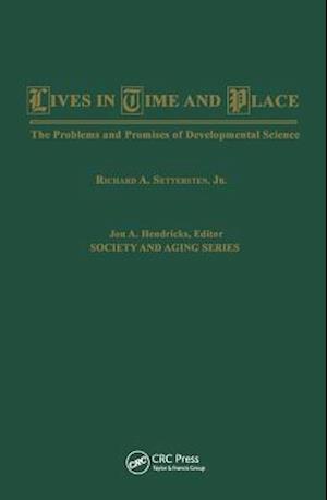 Lives in Time and Place: The Problems and Promises of Developmental Science
