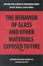 The Behavior of Glass and Other Materials Exposed to Fire