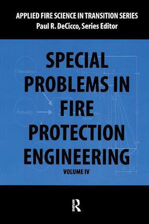 Special Problems in Fire Protection Engineering