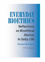 Everyday Bioethics