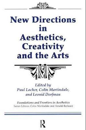 New Directions in Aesthetics, Creativity and the Arts