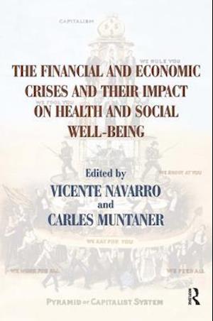 The Financial and Economic Crises and Their Impact on Health and Social Well-Being