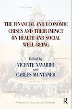 The Financial and Economic Crises and Their Impact on Health and Social Well-Being
