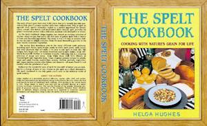 The Spelt Cookbook