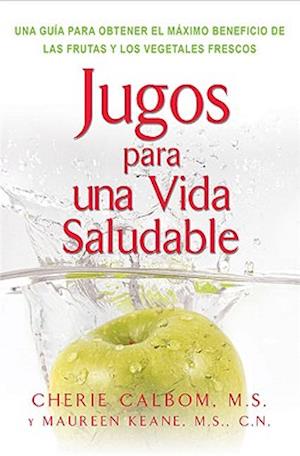 Jugos Para Una Vida Saludable