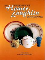Gonzalez, M: Overview of Homer Laughlin Dinnerware