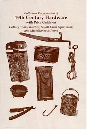 Collectors Encyclopedia of 19th Century