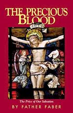 The Precious Blood or the Price of Our Salvation