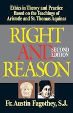 Right and Reason: Ethics Based on the Teachings of Aristotle & St. Thomas Aquinas 