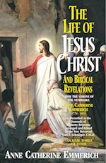 Life of Jesus Christ & Biblical Revelations, Volume 3