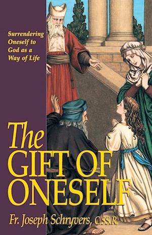 The Gift of Oneself