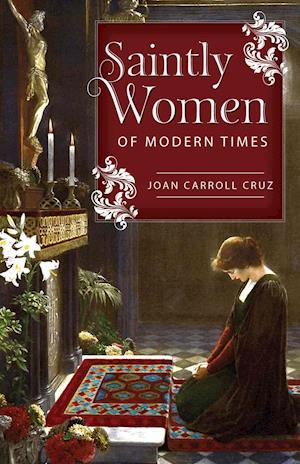 Saintly Women of Modern Times