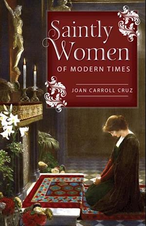 Saintly Women of Modern Times