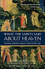 What the Saints Said about Heaven