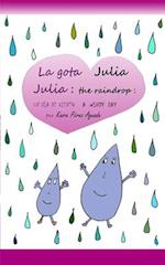 Julia the Raindrop / La Gota Julia