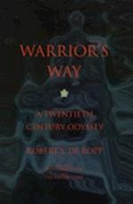 Warrior's Way : A 20th Century Odyssey