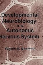 Developmental Neurobiology of the Autonomic Nervous System