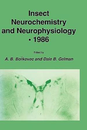 Insect Neurochemistry and Neurophysiology · 1986