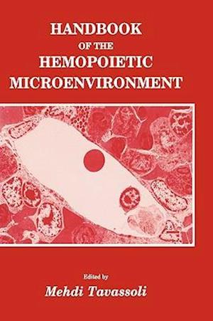 Handbook of the Hemopoietic Microenvironment