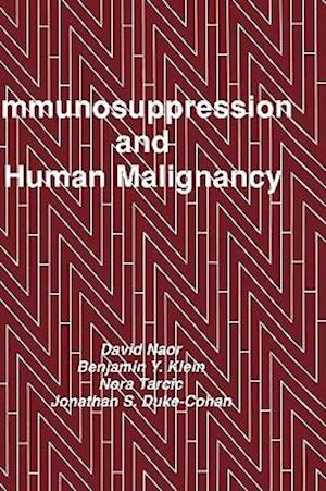 Immunosuppression and Human Malignancy