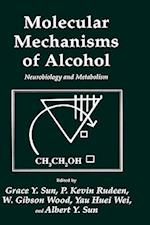 Molecular Mechanisms of Alcohol