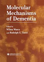 Molecular Mechanisms of Dementia