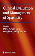 Clinical Evaluation and Management of Spasticity