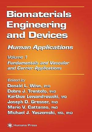 Biomaterials Engineering and Devices: Human Applications