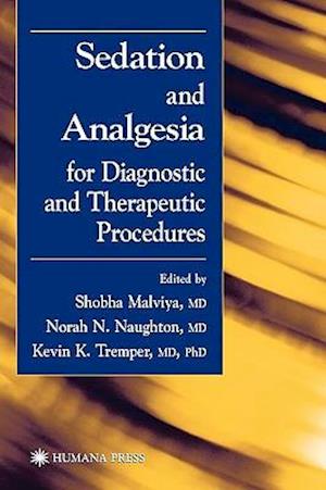 Sedation and Analgesia for Diagnostic and Therapeutic Procedures