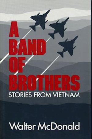 McDonald, W:  A Band of Brothers