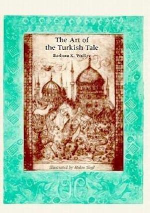 The Art of the Turkish Tale, Volume 1