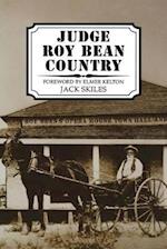 Judge Roy Bean Country