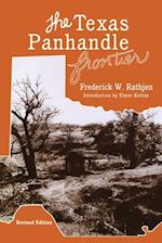 The Texas Panhandle Frontier (Revised Edition)