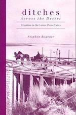 Bogener, S:  Ditches Across the Desert