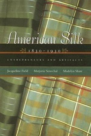American Silk, 1830-1930