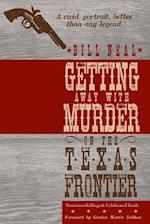 Getting Away with Murder on the Texas Frontier