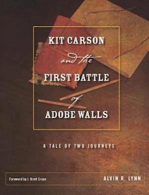 KIT CARSON & THE 1ST BATTLE OF