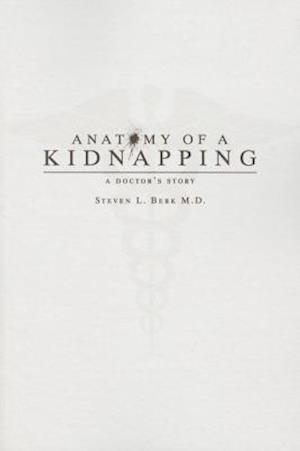 Anatomy of a Kidnapping