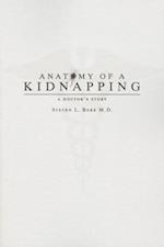 Anatomy of a Kidnapping