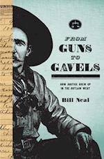 FROM GUNS TO GAVELS