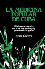 La Medicina Popular de Cuba
