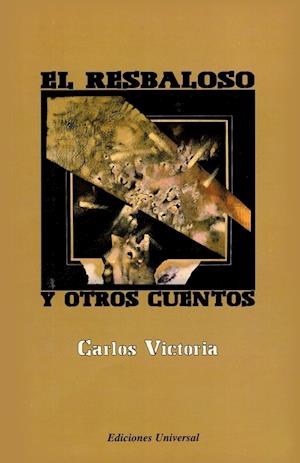 EL RESBALOSO Y OTROS CUENTOS