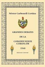 Grandes Debates de la Constituyente Cubana de 1940