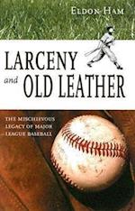 Larceny & Old Leather